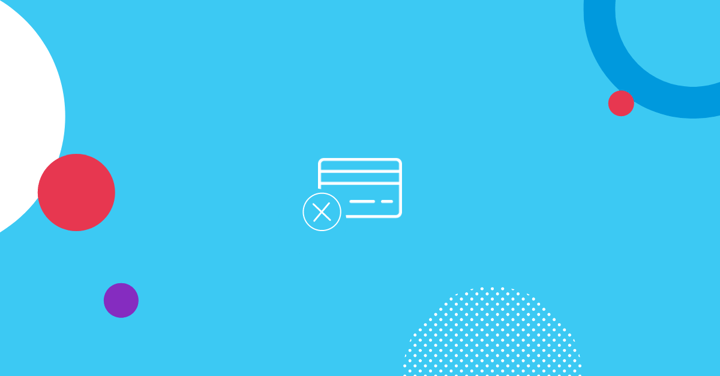How Declined Payments Affect Your Business & Ways to Monitor and Prevent